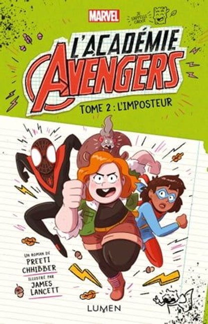 L'Académie Avengers - tome 2 L'imposteur, Preeti Chhibber - Ebook - 9782371023130