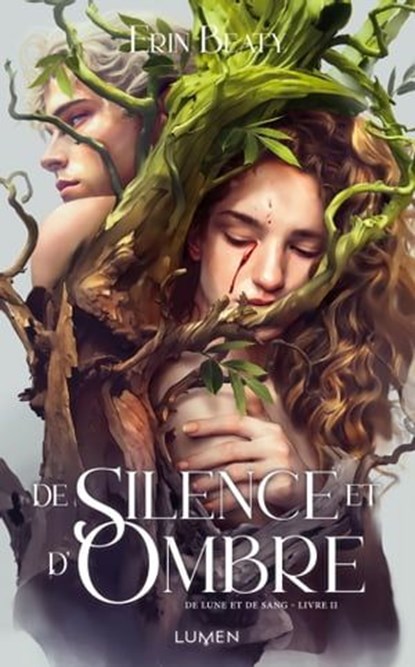 De lune et de sang - Tome 2 De silence et d'ombre, Erin Beaty - Ebook - 9782371024359