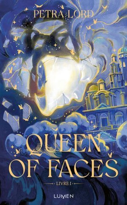 Queen of Faces - Tome 1, Petra Lord - Ebook - 9782371025264