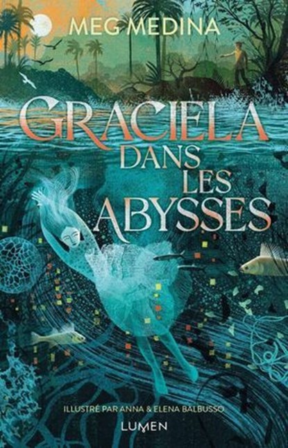 Graciela dans les abysses, Meg Medina - Ebook - 9782371025455