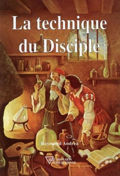 La technique du Disciple, Raymund Andrea - Ebook - 9782371910171