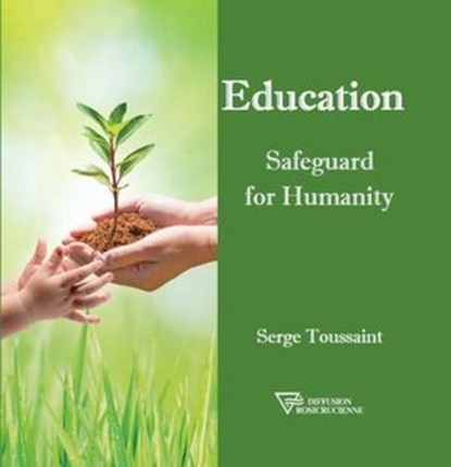 Education Safeguard for Humanity, Serge Toussaint - Ebook - 9782371910348