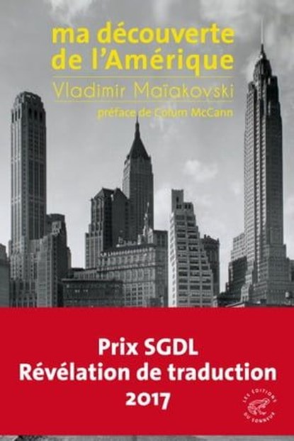 Ma découverte de l'Amérique, Vladimir Maiakovski ; Colum McCann - Ebook - 9782373850598