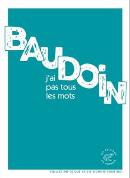 J'ai pas tous les mots, Edmond Baudoin ; Martine Laval - Ebook - 9782373852455