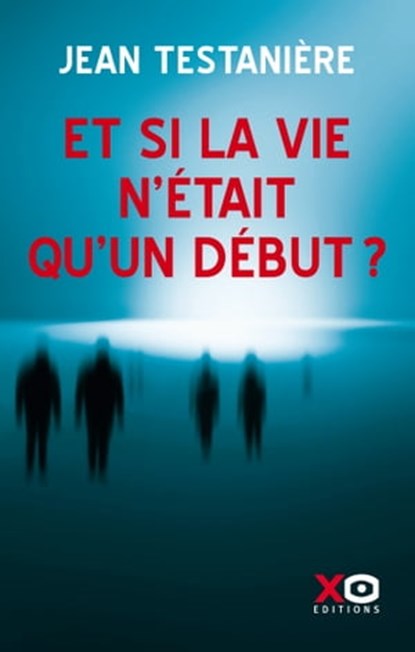 Et si la vie n'était qu'un début, Aurélie Fredy ; Jean Testanière - Ebook - 9782374480145