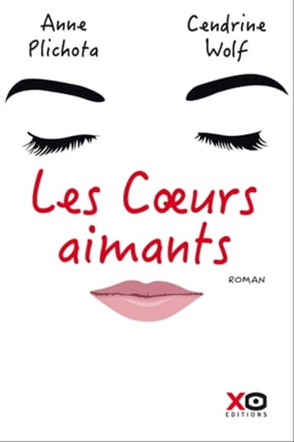 Les coeurs aimants, Anne Plichota ; Cendrine Wolf - Ebook - 9782374480695