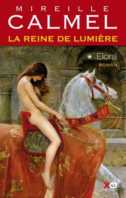 La reine de lumière - tome 1 Elora, Mireille Calmel - Ebook - 9782374481111