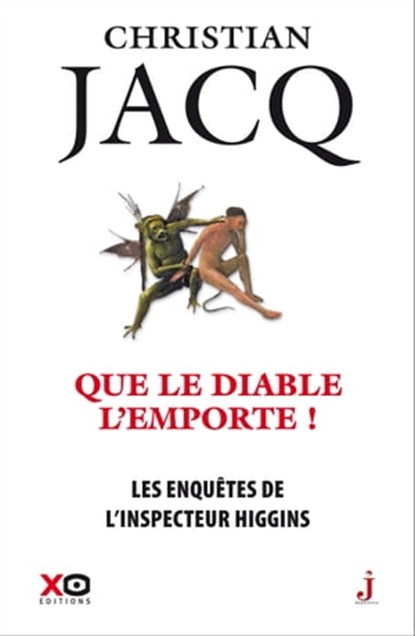 Les enquêtes de l'inspecteur Higgins - Tome 38 Que le Diable l'emporte !, Christian Jacq - Ebook - 9782374482675