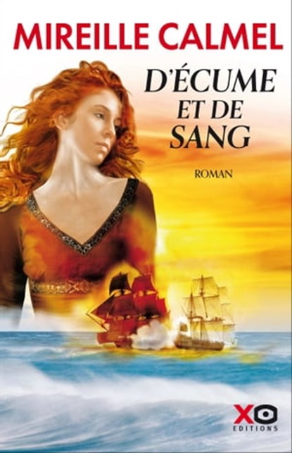 D'écume et de sang, Mireille Calmel - Ebook - 9782374483337