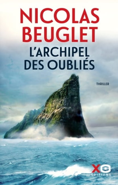 L'Archipel des oubliés, Nicolas Beuglet - Ebook - 9782374484785