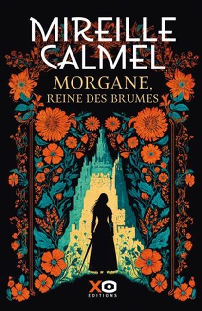 Morgane, Reine des Brumes, Mireille Calmel - Ebook - 9782374484822
