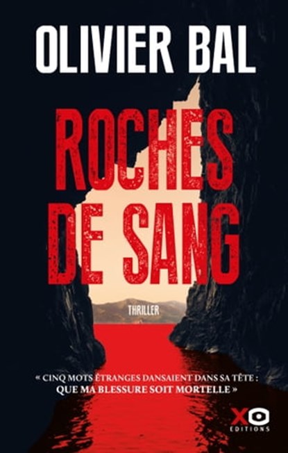 Roches de sang, Olivier Bal - Ebook - 9782374484860