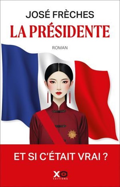 La Présidente, José Frèches - Ebook - 9782374486314