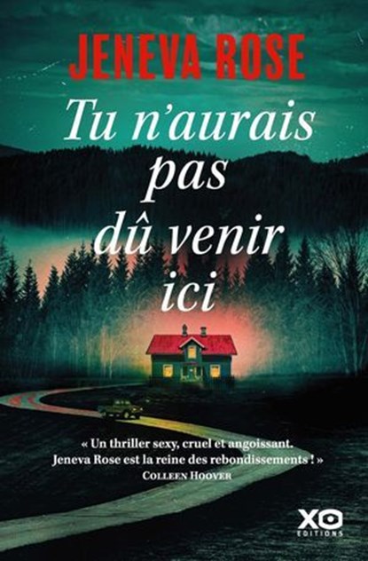 Tu n'aurais pas dû venir ici, Jeneva ROSE - Ebook - 9782374486734