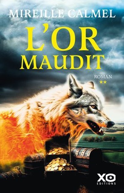 L'or maudit - Tome 2, Mireille Calmel - Ebook - 9782374487045