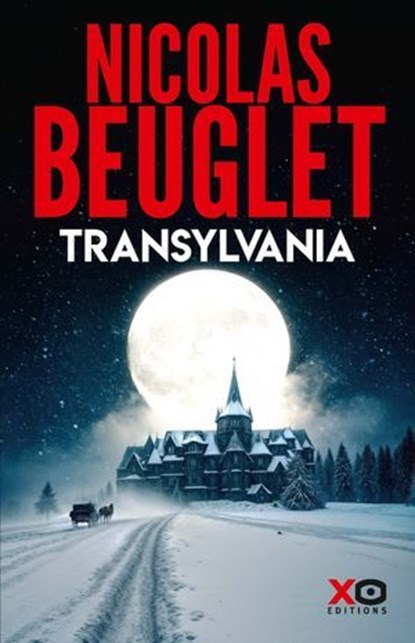 Transylvania, Nicolas Beuglet - Ebook - 9782374489223