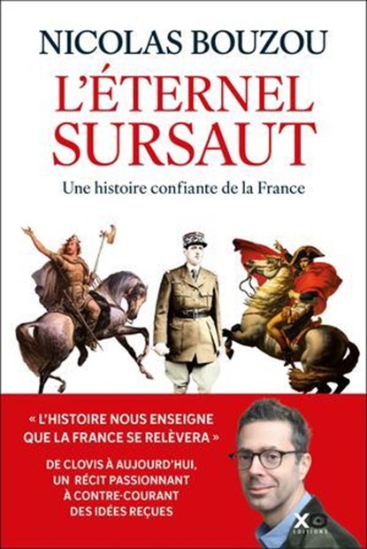 L'éternel sursaut - Une histoire confiante de la France, Nicolas Bouzou - Ebook - 9782374489339