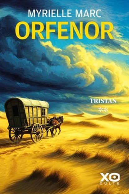 Orfenor - Tome 02 Tristan, Myrielle Marc - Ebook - 9782374489544