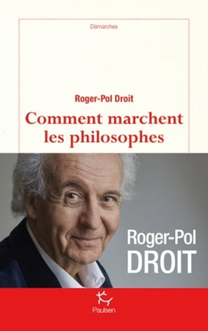 Comment marchent les philosophes, Roger-Pol Droit - Ebook - 9782375020104