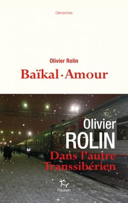 Baïkal-Amour, Olivier Rolin - Ebook - 9782375020272