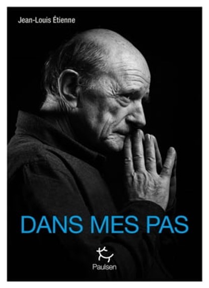 Dans mes pas, Isabelle Marrier ; Jean-Louis Étienne - Ebook - 9782375020357
