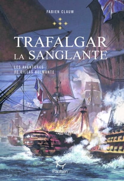 Les Aventures de Gilles Belmonte - Tome 5 Trafalgar la sanglante, Fabien Clauw - Ebook - 9782375021132