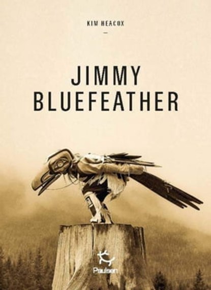 Jimmy Bluefeather, Kim Heacox - Ebook - 9782375021392
