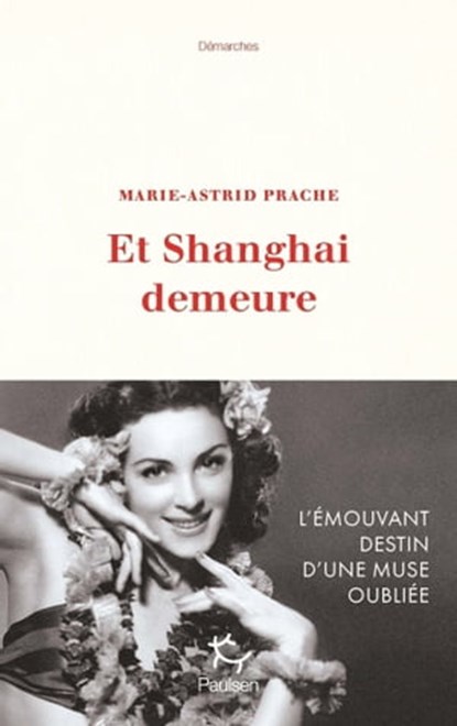 Et Shanghai demeure, Marie-Astrid Prache - Ebook - 9782375022009
