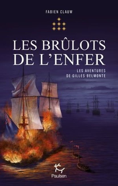 Les Aventures de Gilles Belmonte - Tome 7 Les Brûlots de l'enfer, Fabien Clauw - Ebook - 9782375022931