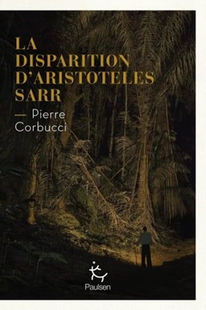 La Disparition d'Aristoteles Sarr, Pierre Corbucci - Ebook - 9782375023297