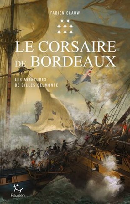 Les Aventures de Gilles Belmonte - Tome 8 Le Corsaire de Bordeaux, Fabien Clauw - Ebook - 9782375025260