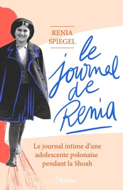 Le Journal de Renia, Renia Spiegel - Ebook - 9782375542927