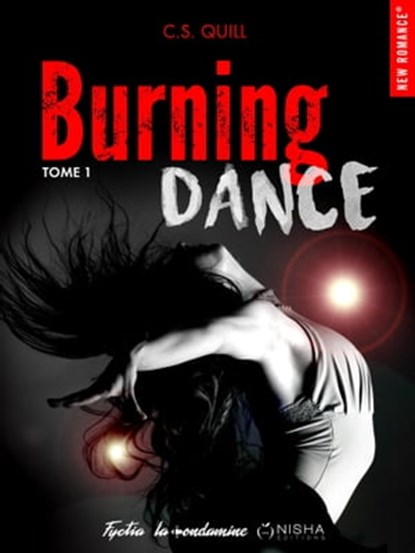 Burning dance - Tome 01, C. S. Quill - Ebook - 9782375650172