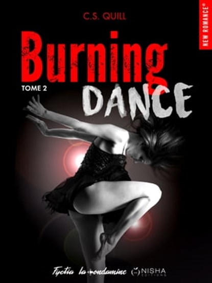 Burning dance - Tome 02, C. S. Quill - Ebook - 9782375650189