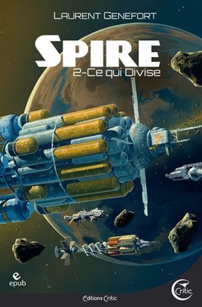 Spire 2, Laurent Genefort ; Philippe Buchet - Ebook - 9782375790120