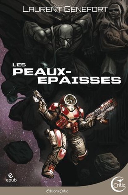 Les Peaux-Epaisses, Laurent Genefort ; Ronan Toulhoat - Ebook - 9782375790328