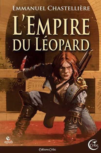 L'Empire du Léopard, Emmanuel Chastellière - Ebook - 9782375790557