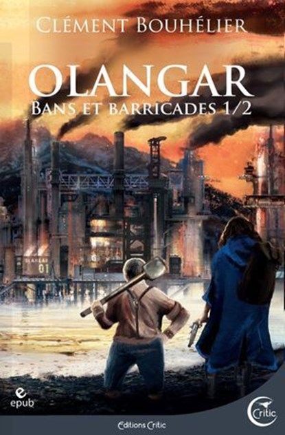 Olangar - Bans et Barricades 1, Clément Bouhelier - Ebook - 9782375790601