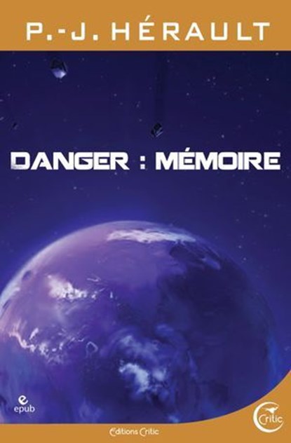 Danger mémoire, P.-J. Hérault - Ebook - 9782375791059