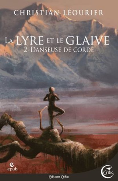 La Lyre et le glaive T2, Christian Léourier ; Jean-Baptiste Hostache - Ebook - 9782375791806