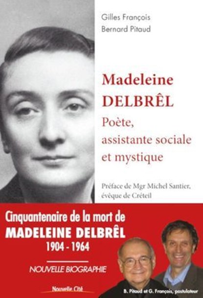 Madeleine Delbrêl, poète, assistante sociale et mystique, Bernard Pitaud - Ebook - 9782375821459