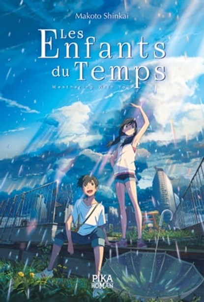 Les Enfants du Temps, Makoto Shinkai - Ebook - 9782376320401