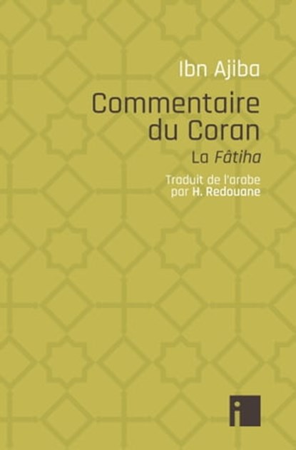 Commentaire du Coran, Ahmad Ibn Ajiba - Ebook - 9782376500933