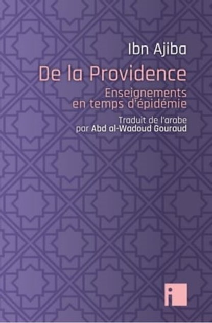 DE LA PROVIDENCE, Ahmad Ibn Ajiba - Ebook - 9782376501008