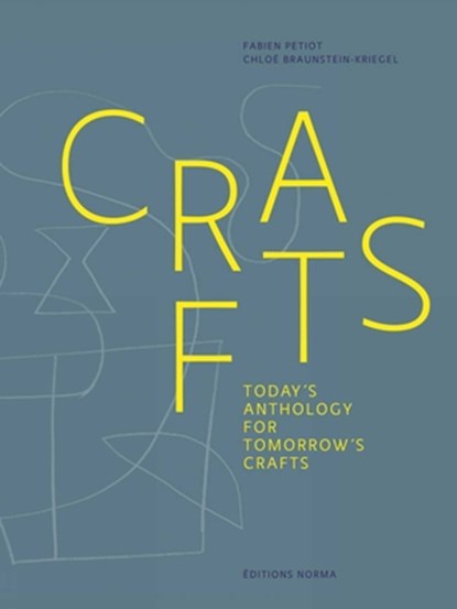 Crafts, Fabien Petiot ; Chloe Braunstein-Kriegel - Gebonden - 9782376660071