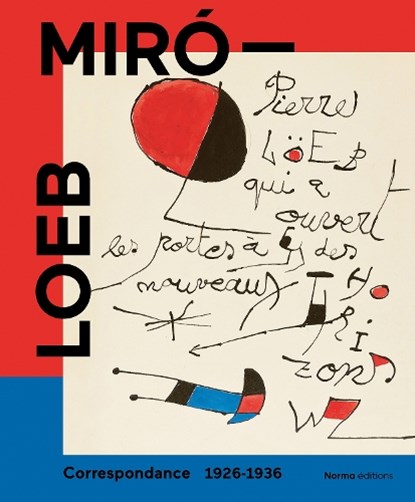 Miro - Loeb. Correspondance 1926-1936, Albert Loeb ; Pierre Loeb - Gebonden - 9782376661146