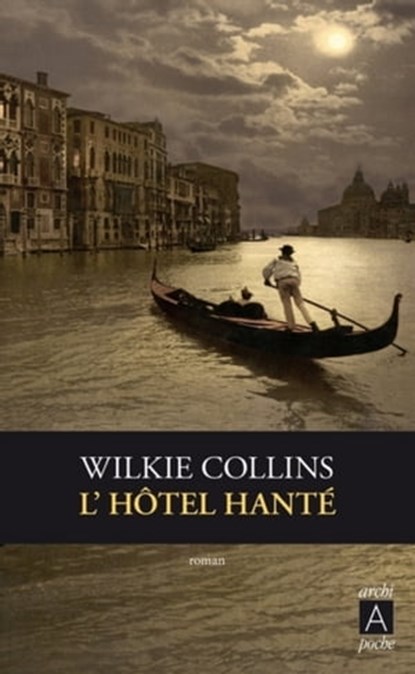 L'hôtel hanté, Wilkie Collins ; Paul-Louis Hervier - Ebook - 9782377350902