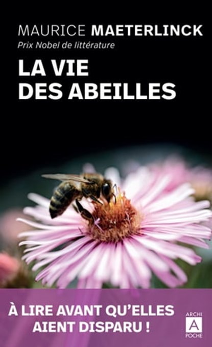 La vie des abeilles, Maurice Maeterlinck ; Fabrice Van De Kerckhove - Ebook - 9782377354160