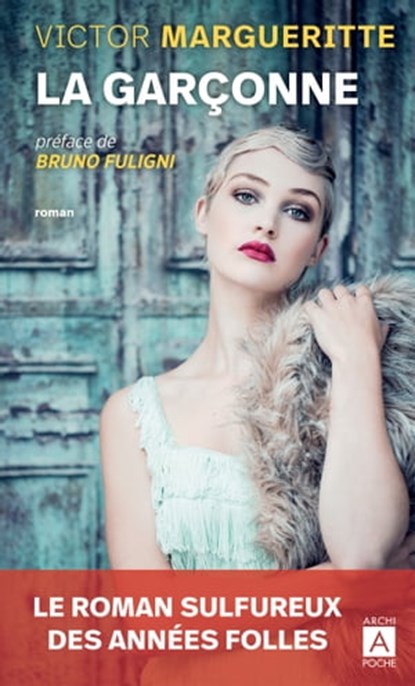 La Garçonne, Victor Margueritte ; Bruno Fuligni - Ebook - 9782377359233