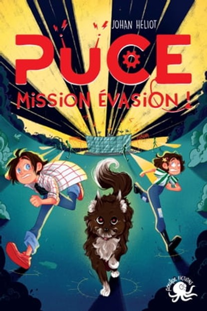 Puce - Mission évasion !, Johan Heliot - Ebook - 9782377423200